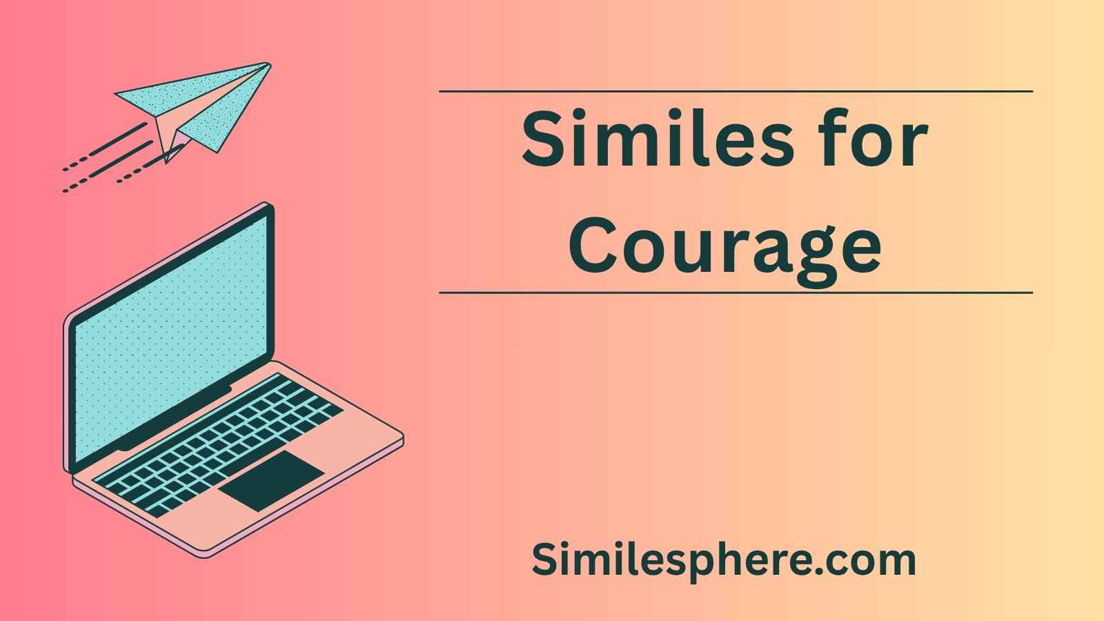 Similes for Courage