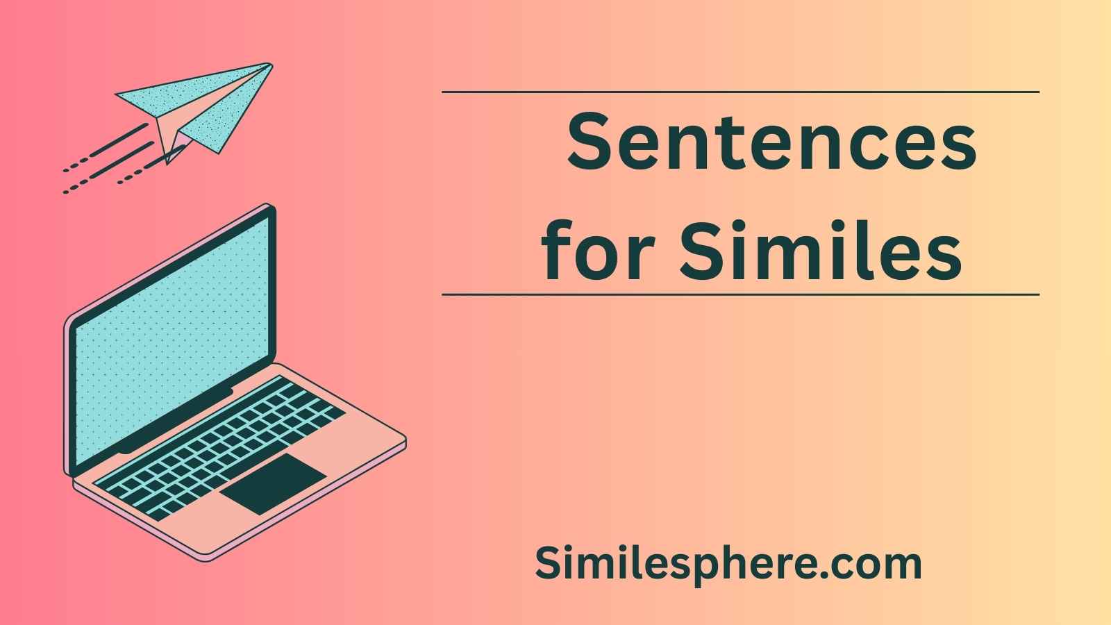 Sentences for Similes