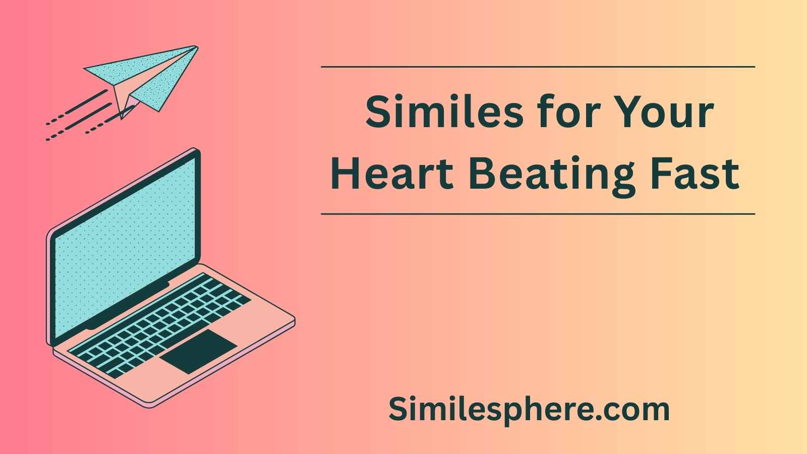 Similes for Your Heart Beating Fast