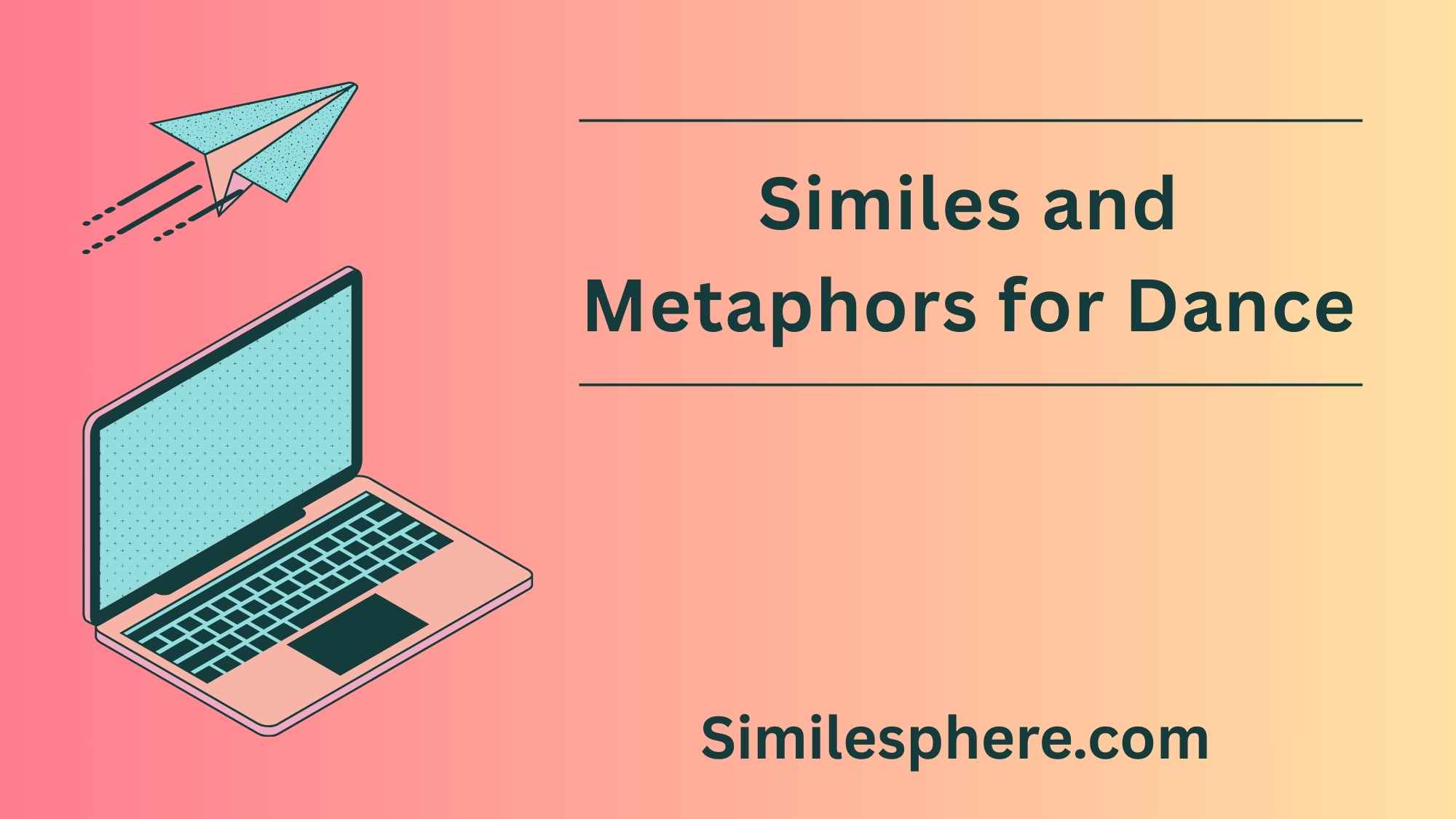 Similes and Metaphors for Dance