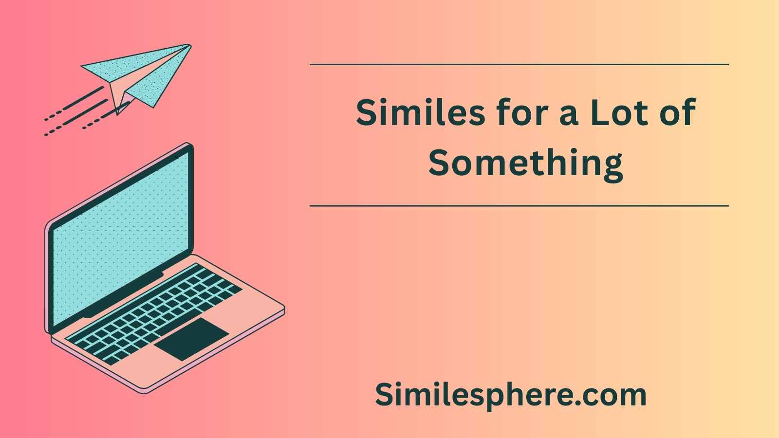 Similes for a Lot of Something