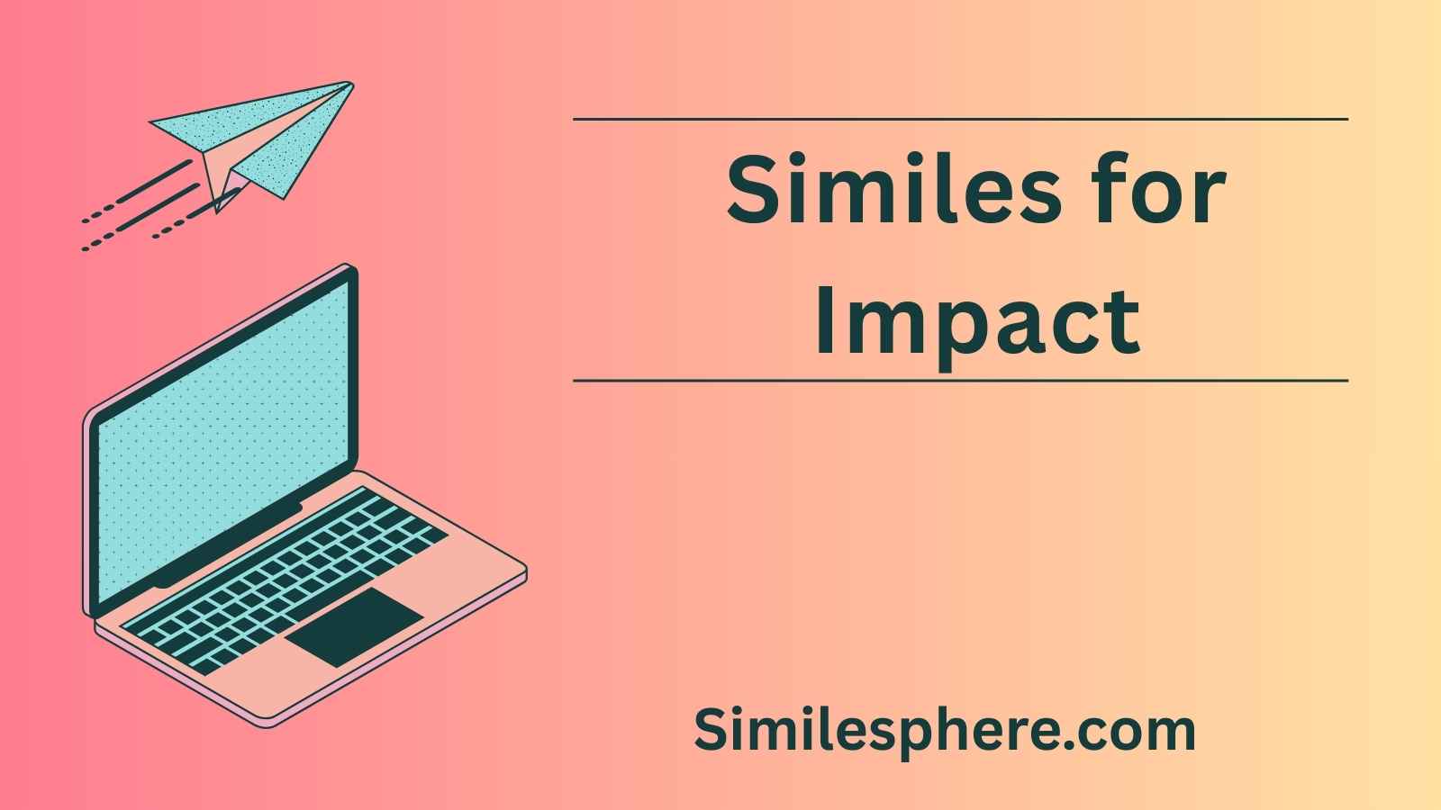 Similes for Impact