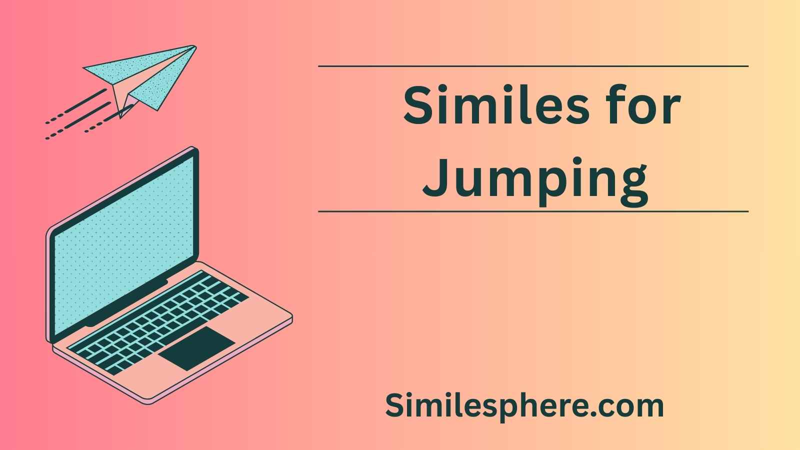 Similes for Jumping