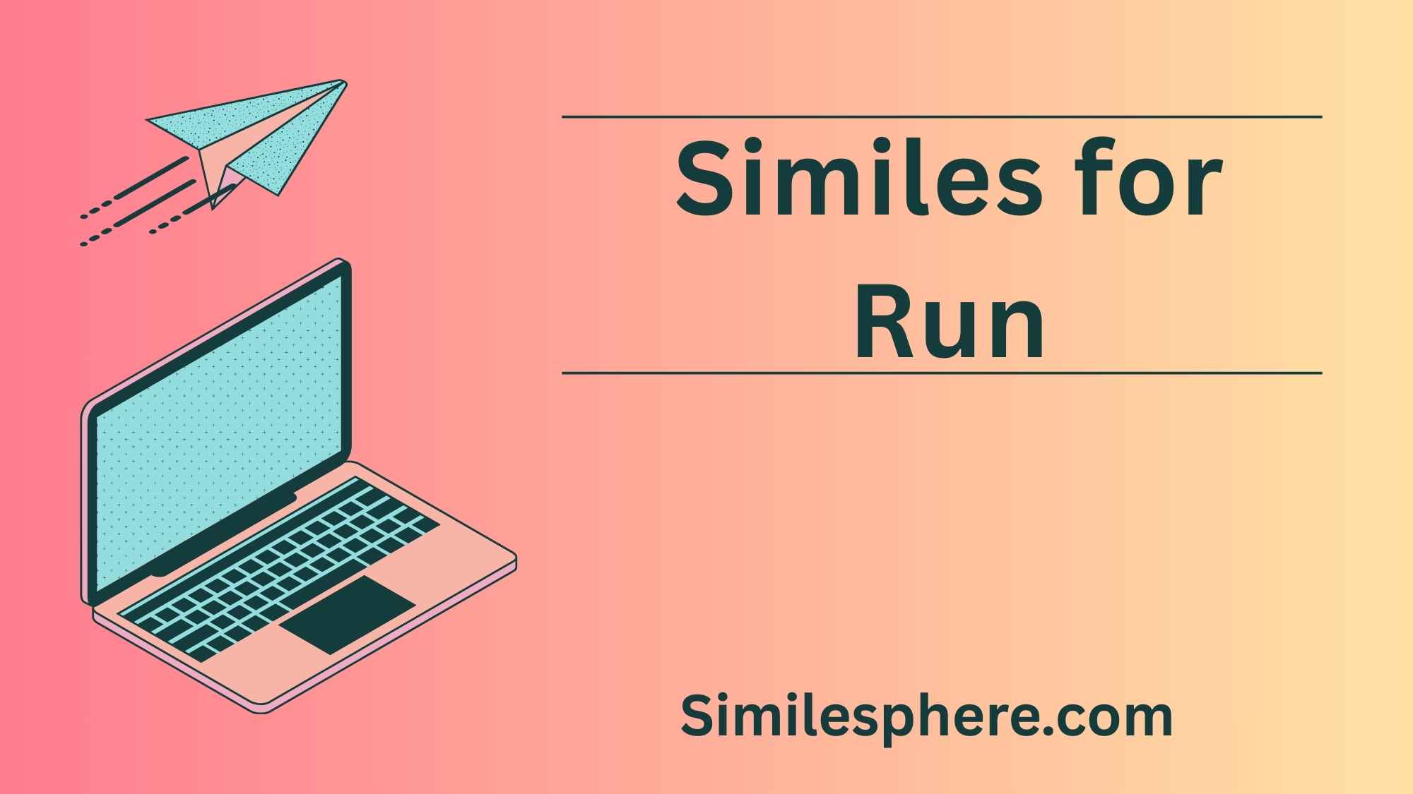Similes for Run