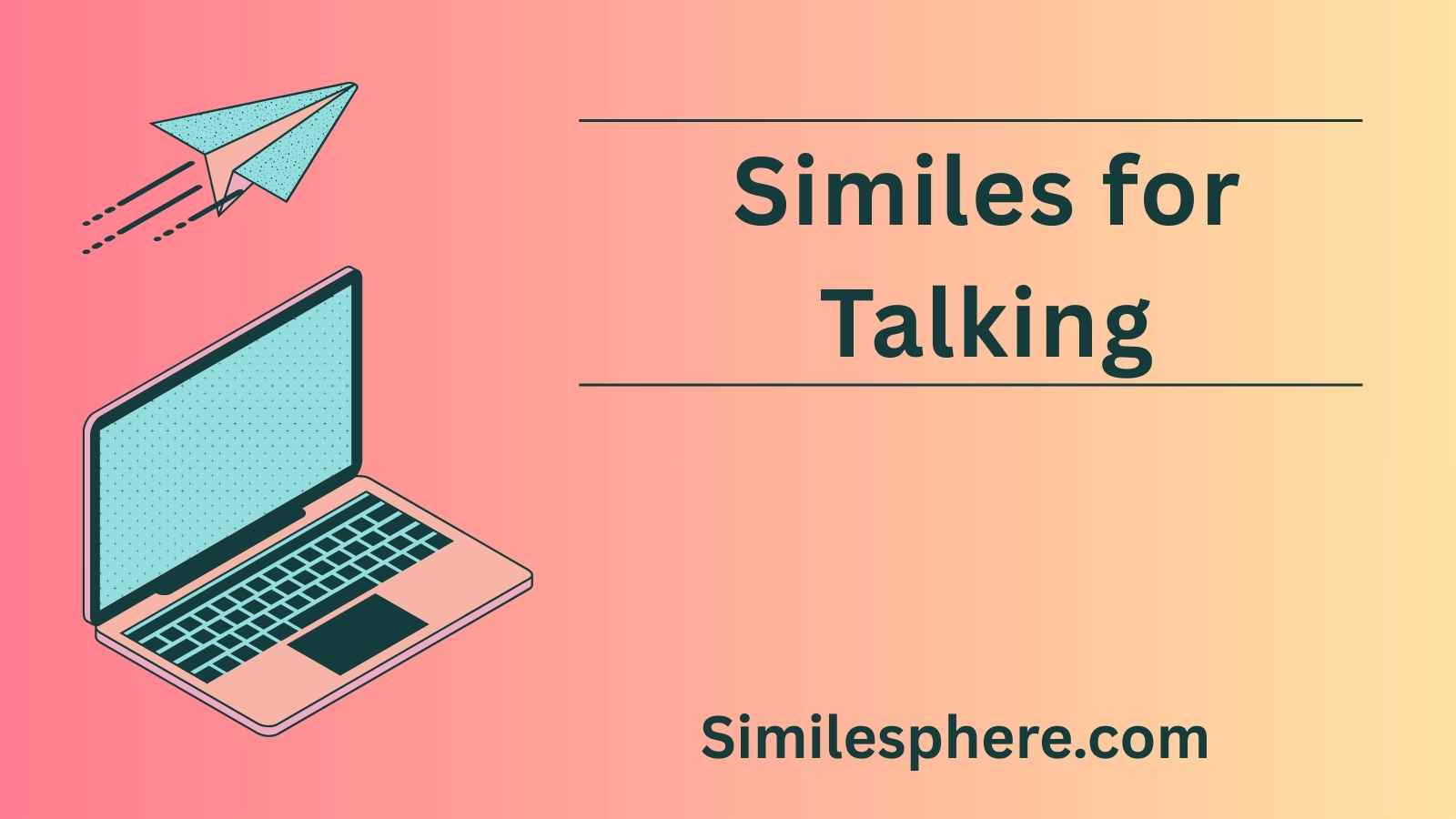 Similes for Talking