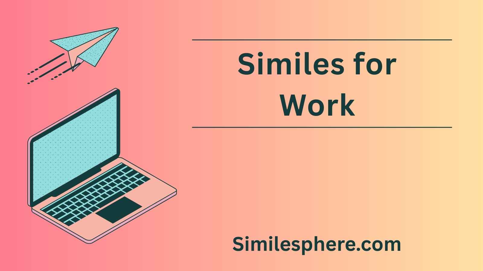 Similes for Work