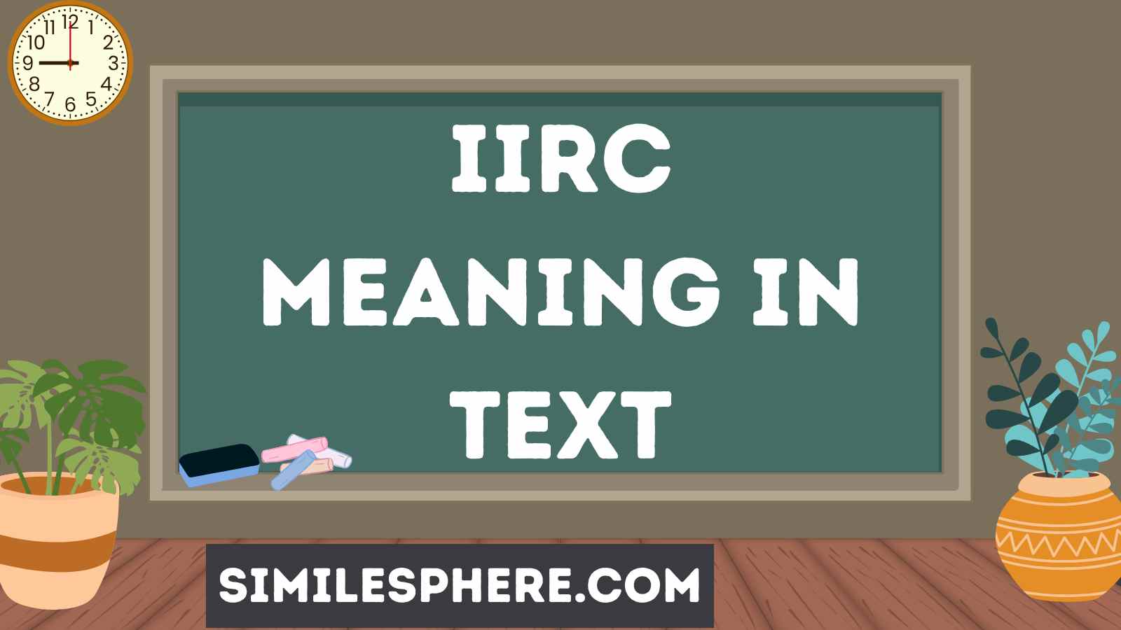 IIRC Meaning in Text