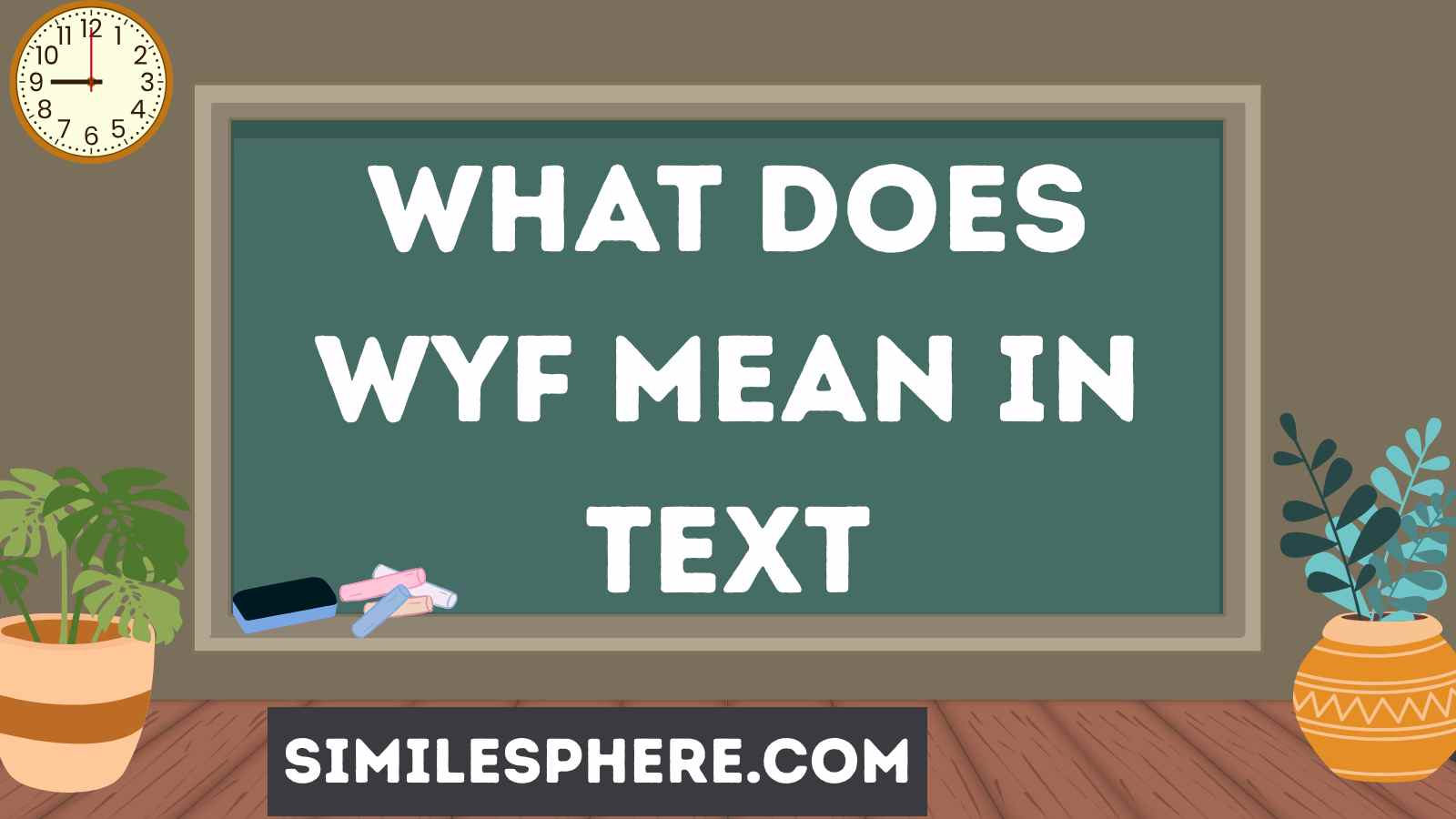 What Does WYF Mean in Text