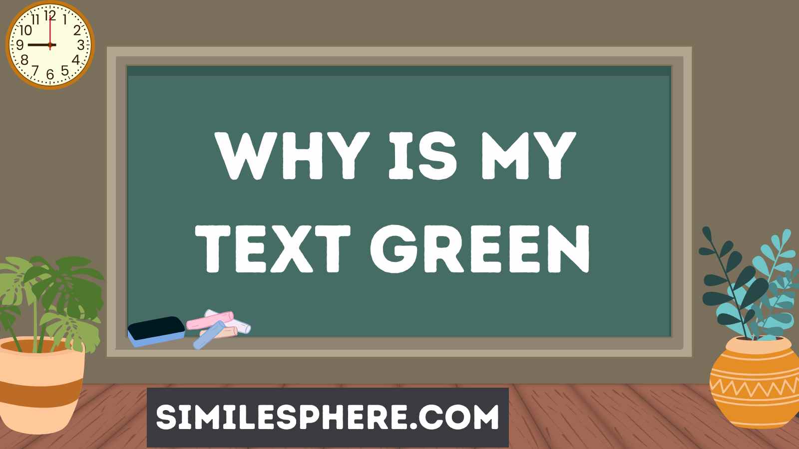 Why Is My Text Green
